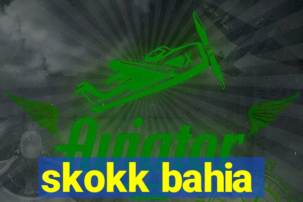 skokk bahia
